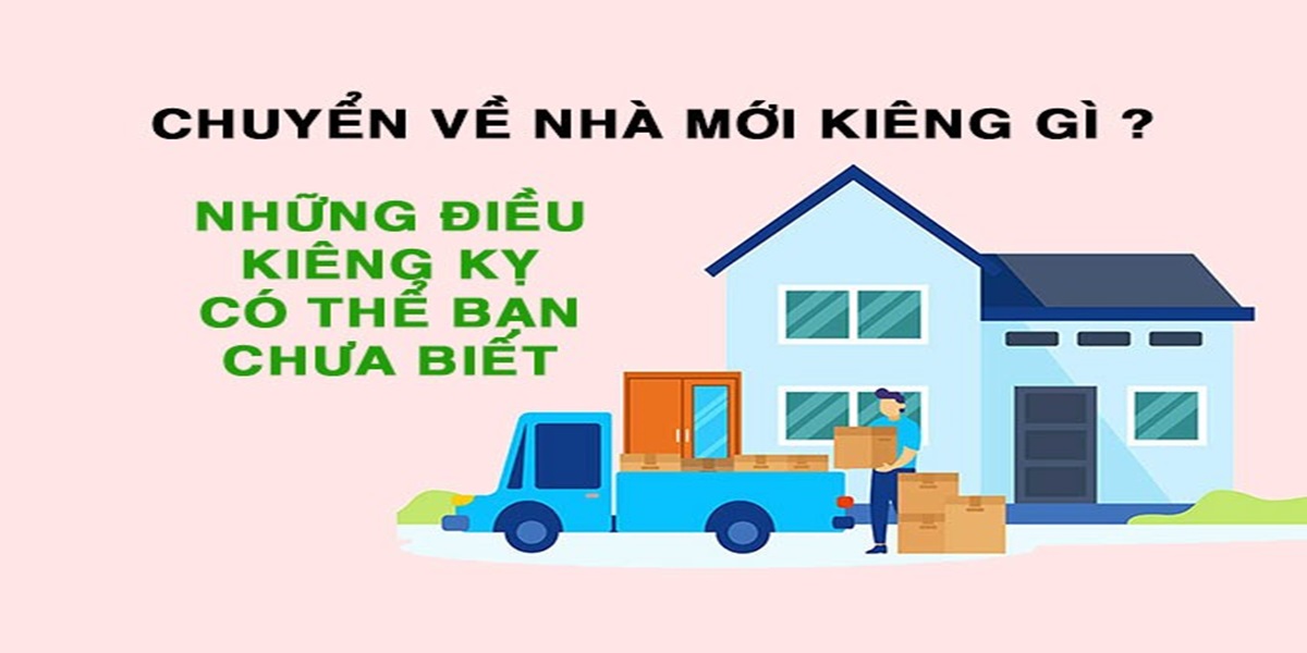 Những điều kiêng kỵ cần tránh khi về nhà mới